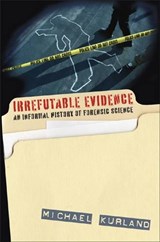 Irrefutable Evidence - Michael Kurland - 9781566638036