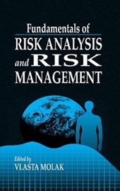 Fundamentals of Risk Analysis and Risk Management