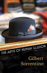 The Abyss of Human Illusion - Gilbert Sorrentino - 9781566892339