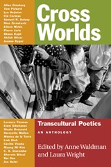 Cross Worlds - Anne Waldman ; Laura Wright - 9781566893589