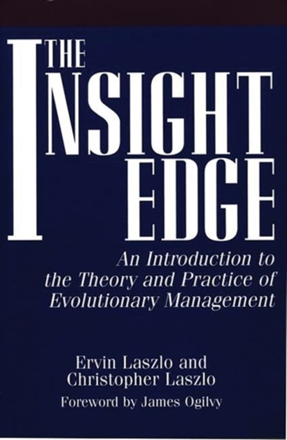 The Insight Edge, Ervin Laszlo ; Christophe Laszlo - Gebonden - 9781567200966