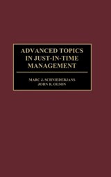Advanced Topics in Just-In-Time Management - John Olson ; Marc J. Schniederjans - 9781567201550