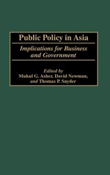 Public Policy in Asia - Mukul G. Asher ; David Newman ; Thomas P. Snyder - 9781567204322