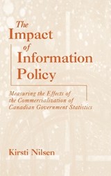 The Impact of Information Policy - Kirsti Nilsen - 9781567505085