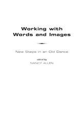 Working with Words and Images - Nancy Allen - 9781567506099