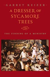 A Dresser of Sycamore Trees - Garret Keizer - 9781567926453
