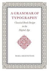 A Grammar of Typography - Mark Argetsinger - 9781567926538