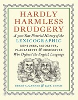 Hardly Harmless Drudgery - Bryan A. Garner ; Jack Lynch - 9781567928075