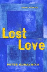 Lost Love: Short Stories - Peter Guralnick - 9781567928518