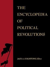 The Encyclopedia of Political Revolutions - Jack A. Goldstone - 9781568022062