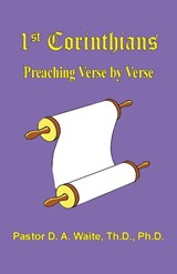 1 Corinthians, Preaching Verse by Verse - D a Waite - 9781568481173
