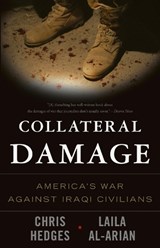 Collateral Damage - Chris Hedges ; Eugene Richards ; Laila Al-Arian - 9781568584164