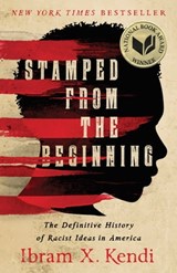 Stamped from the Beginning - Ibram X. Kendi - 9781568584645