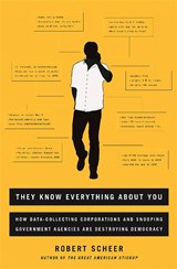 They Know Everything About You - Robert Scheer - 9781568585185