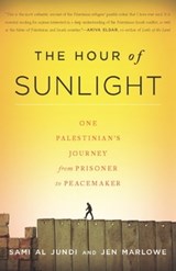 The Hour of Sunlight - Sami al Jundi ; Jen Marlowe - 9781568586311