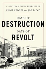Days of Destruction, Days of Revolt - Chris Hedges ; Joe Sacco - 9781568588247