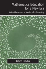 Mathematics Education for a New Era - KEITH (STANFORD UNIVERSITY,  Stanford, California, USA) Devlin - 9781568814315