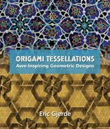 Origami Tessellations - Eric Gjerde - 9781568814513