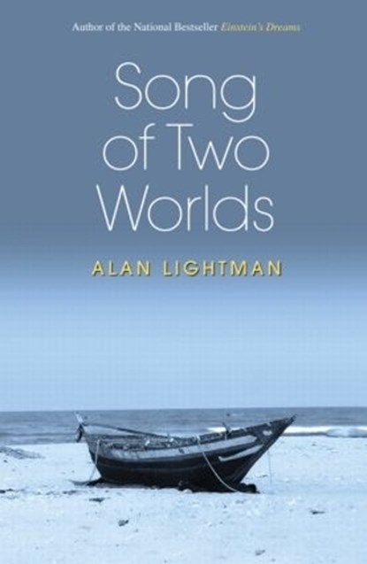 Song of Two Worlds, Alan Lightman - Gebonden - 9781568814636