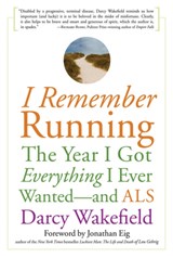 I Remember Running - Darcy Wakefield ; Jonathan Eig - 9781569242797