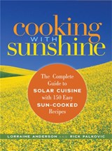 Cooking with Sunshine - Lorraine Anderson ; Rick Palkovic - 9781569243008