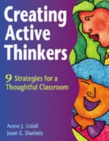 Creating Active Thinkers - Anne J. Udall ; Joan E. Daniels - 9781569761489
