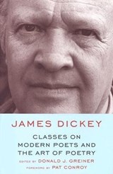 Classes on Modern Poets and the Art of Poetry - James Dickey - 9781570035289