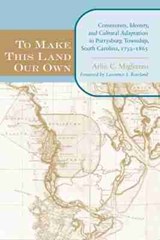 To Make This Land Our Own - Arlin C. Migliazzo ; W. Scott Poole - 9781570036828