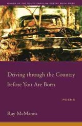 Driving Through the Country Before You are Born - Ray McManus - 9781570037023