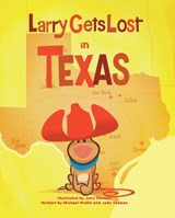 LARRY GETS LOST IN TEXAS - SKEWES,  John - 9781570616808