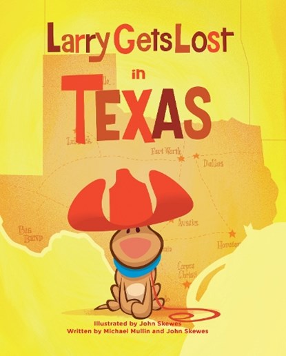 LARRY GETS LOST IN TEXAS, SKEWES,  John - Gebonden - 9781570616808