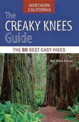 The Creaky Knees Guide Northern California - BROWN,  Ann Marie - 9781570617416
