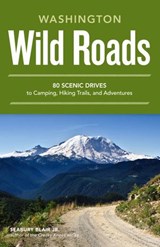 Wild Roads Washington - Seabury Blair Jr. - 9781570618277
