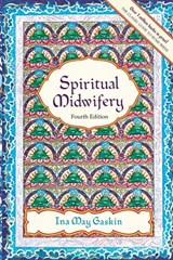 Spiritual Midwifery - 4Th Ed. - Ina May Gaskin - 9781570671043