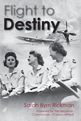 Flight to Destiny - Sarah Byrn Rickman - 9781570741104