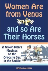Women Are from Venus and So Are Their Horses - Menno Kalmann - 9781570765032