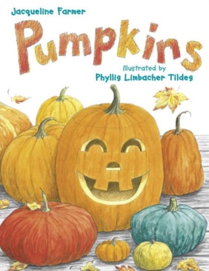 Pumpkins, Jacqueline Farmer - Paperback - 9781570915581