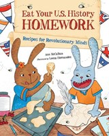 Eat Your U.S. History Homework - Ann McCallum - 9781570919237