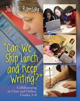 Can We Skip Lunch and Keep Writing? - Julie D. Ramsay - 9781571108470