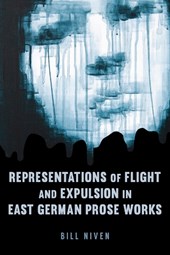 Niven, B: Representations of Flight and Expulsion in East Ge