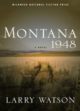 Montana 1948 - Larry Watson - 9781571310613