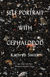 Self-Portrait with Cephalopod - Kathryn Smith - 9781571315175