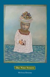 The Nine Senses - Melissa Kwasny - 9781571318329