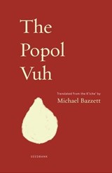 The Popol Vuh - Michael Bazzett - 9781571319180
