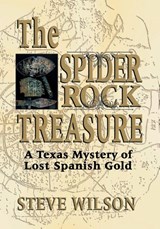 The Spider Rock Treasure - Steve Wilson - 9781571687760