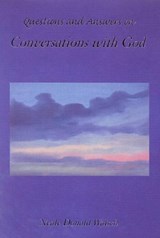 Questions and Answers from Conversations with God - Neale Donald Walsch - 9781571741400