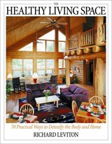 The Healthy Living Space - Richard Leviton - 9781571742094