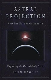 Astral Projection and the Nature of Reality