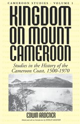 Kingdom on Mount Cameroon - Edwin Ardener ; Shirley Ardener - 9781571810441
