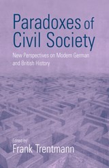 Paradoxes of Civil Society - Frank Trentmann - 9781571811424